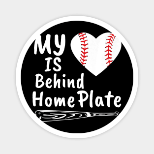 My Heart Is Behind Home Plate Baseball Bat Mom Dad Magnet